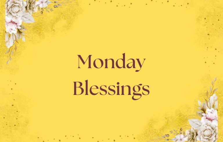 Monday Blessings