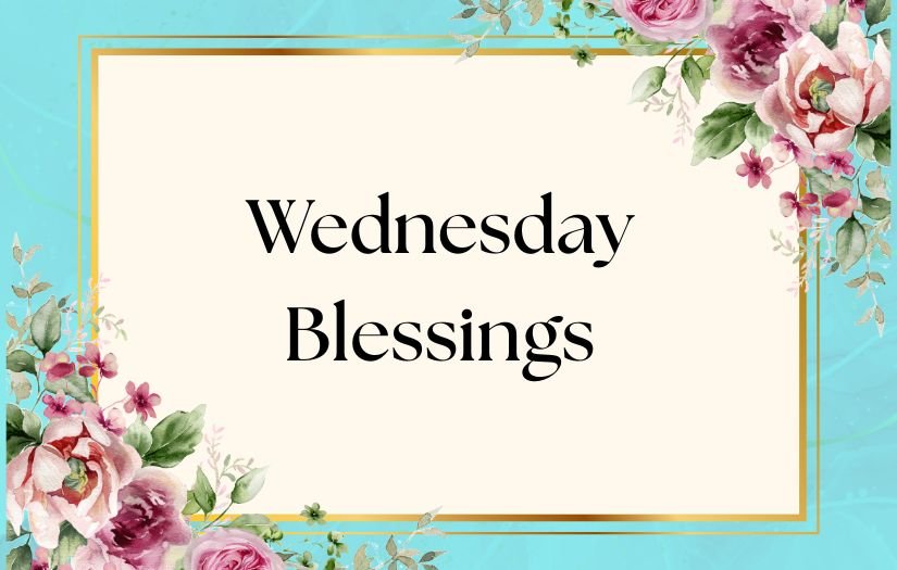 Wednesday Blessings